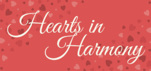 Hearts in Harmony 2025 click for more information